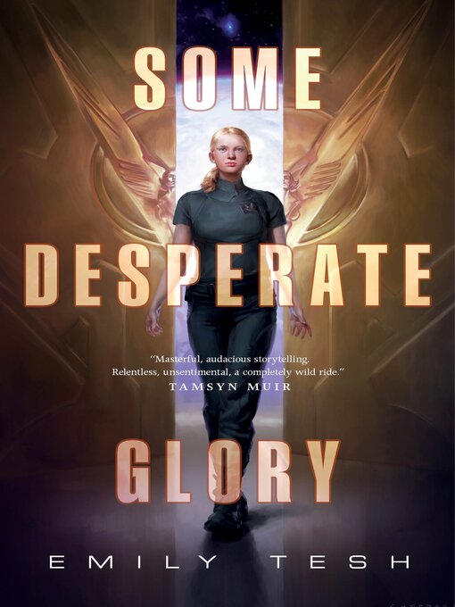 Title details for Some Desperate Glory by Emily Tesh - Available